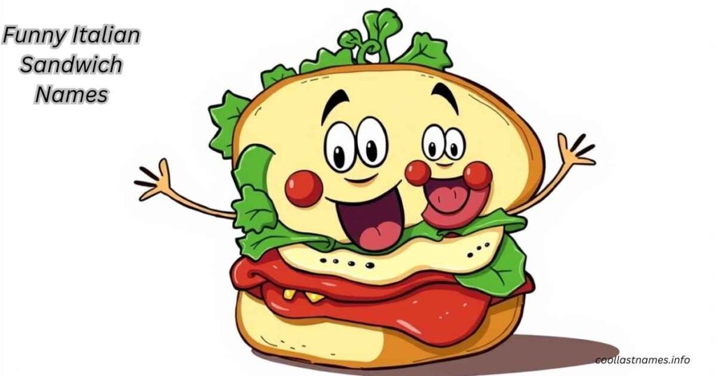 Funny Italian Sandwich Names