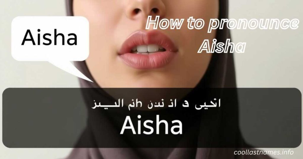How to pronounce Aisha