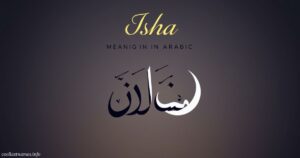 Isha meaning in Arabic