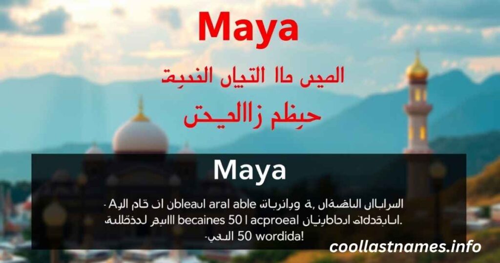 What does Maya mean in Arabic?
