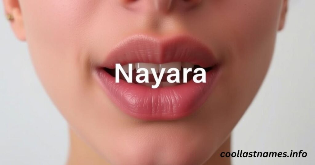 How to pronounce Nayara: