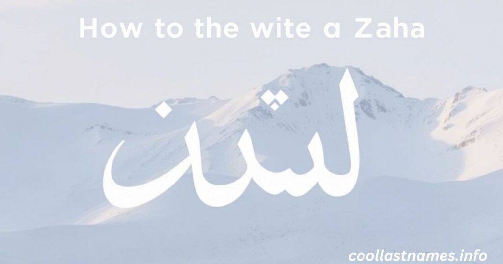How to Write Zaha in Arabic