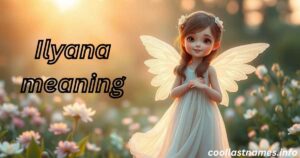 Ilyana meaning